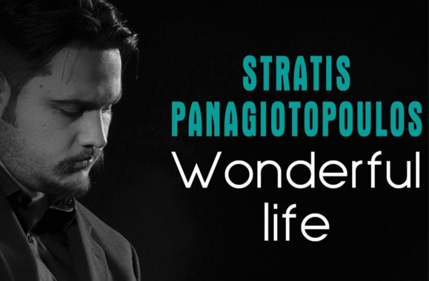 Την πρώτη του δισκογραφική δουλειά, με τίτλο &quot;Wonderful life&quot;, θα παρουσιάσει στην Τρίπολη ο Στρατής Παναγιωτόπουλος